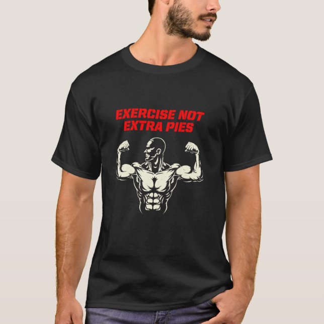 Camiseta Exercício Não Oferta de Malhação de Tortas Extra (Frente)