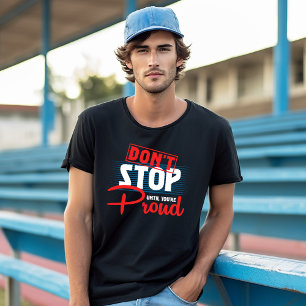 Camiseta Exercício Não Pare Até Estar Orgulhoso