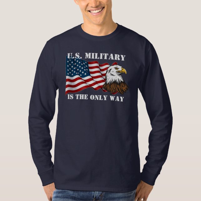 Camiseta Exército dos EUA é a única maneira de a América fa (Frente)