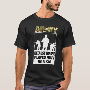 Camiseta Exército Engraçado Dizendo, Exército Porque Nin