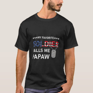Camiseta Exército Papaw Meu Soldado Favorito Me Chama Papaw