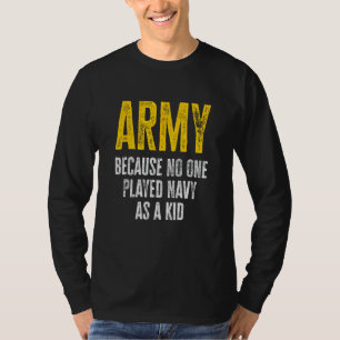 Camiseta Exército Porque Ninguém Jogou Marinho Como Um Braç