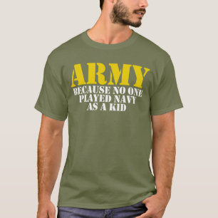 Camiseta Exército Porque Ninguém Jogou Marinho Como Um Exér