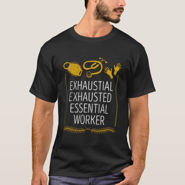 Camiseta Exhausted Essential Worker Frontliner Frontline Wo (Frente)
