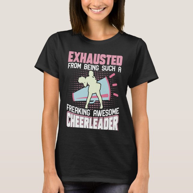Camiseta Exhausted From Being Such A Freaking Awesome Cheer (Frente)