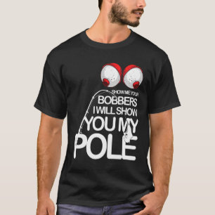 Camiseta Exibir Bobbers Legais de Pesca Piada para Pescador