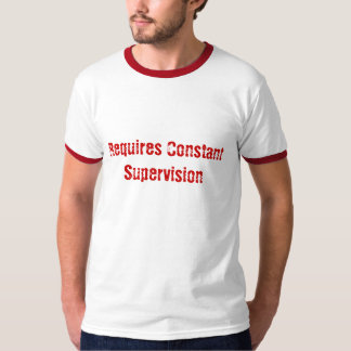 Camiseta Exige a supervisão constante