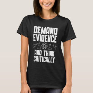 Camiseta Exigir evidências e pensar criticamente na ciência