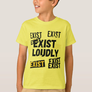 Camiseta Exist Loudly