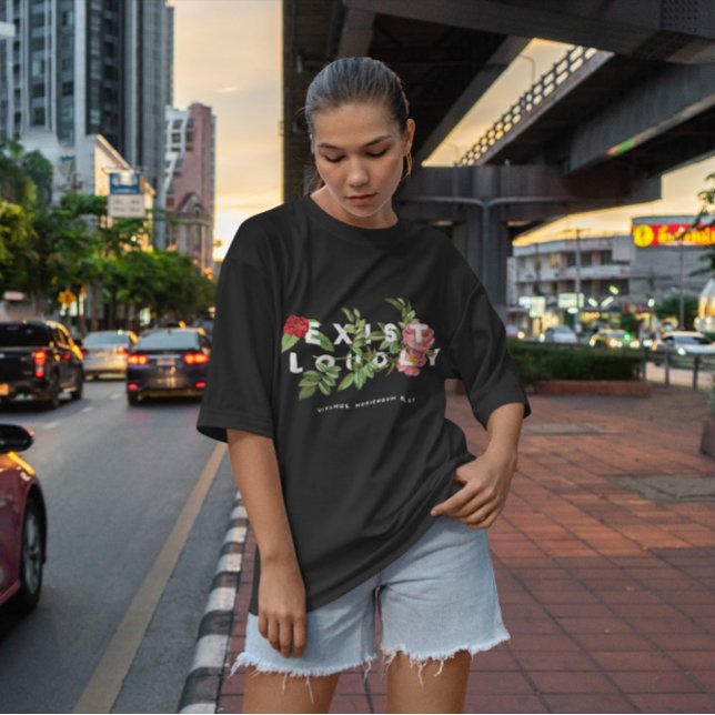 Camiseta Existem Flores Loucas (Criador carregado)