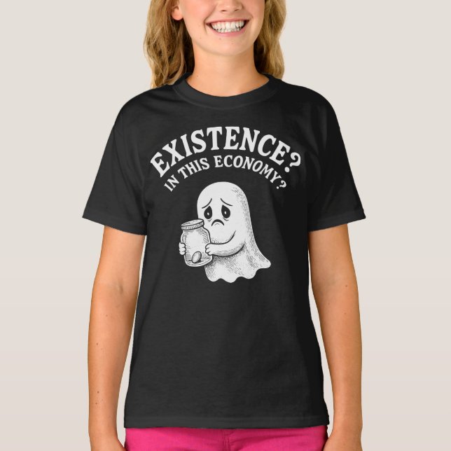 Camiseta Existência? Nesta economia? Boo, eu passo. (Frente)