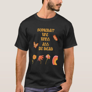 Camiseta Existencialismo Niilismo Filosofia Citação 2