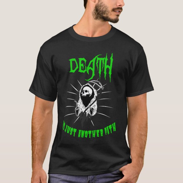 Camiseta Existential dread death is just another path (Frente)