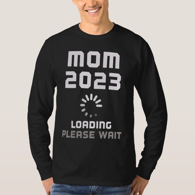 Camiseta Expecting Mother Baby MOM LOADING 2023 Pregnant Pr (Frente)