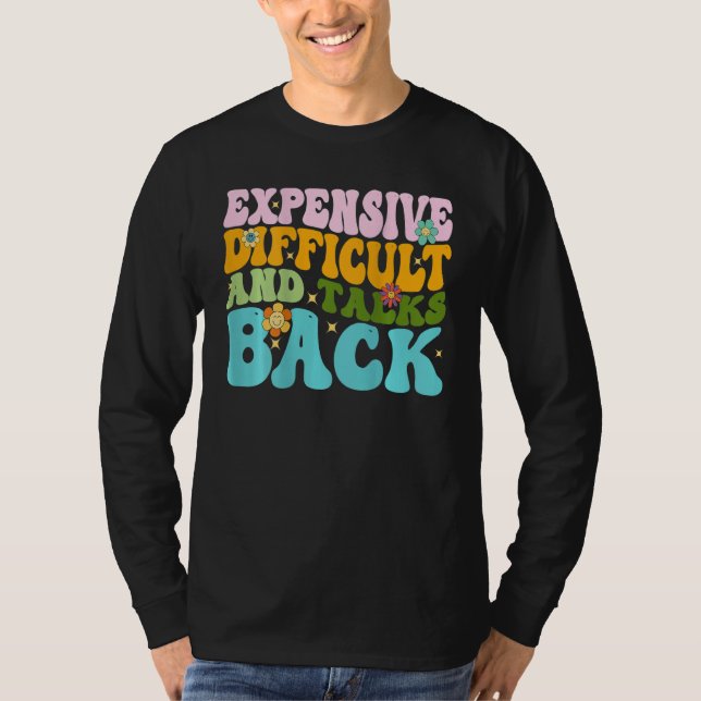 Camiseta Expensive Difficult And Talks Back Groovy On Back  (Frente)