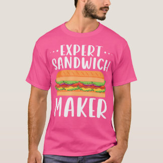 Camiseta Expert Sandwich Maker For Sandwich Lovers Deli