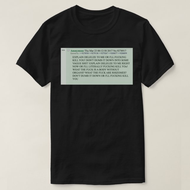 Camiseta Explain Deleuze copypasta t (Frente do Design)