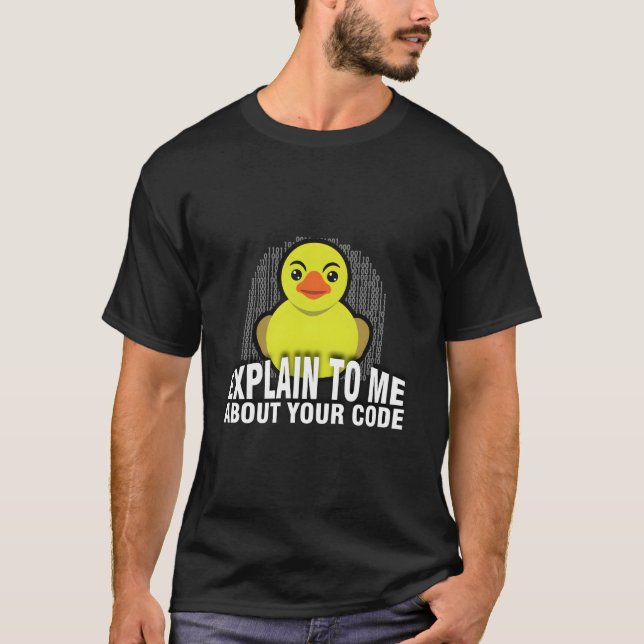 Camiseta Explique-Me O Programa De Depuração De Pato De Bor (Frente)