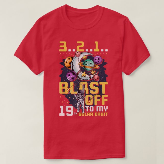 Camiseta Explodir para a minha 19ª órbita solar, 19º aniver (Frente do Design)