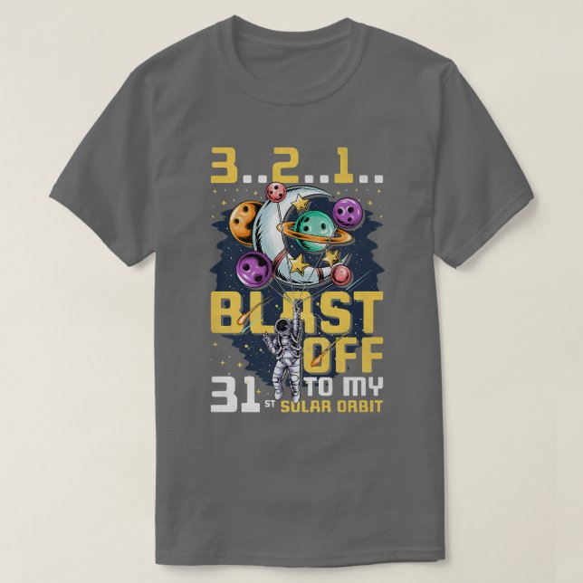 Camiseta Explodir Para A Minha 31ª Órbita Solar, 31º Aniver (Frente do Design)