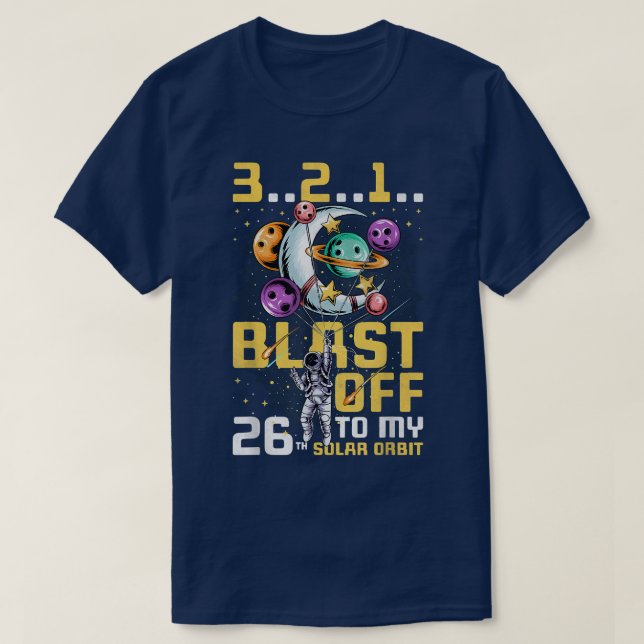 Camiseta Explodir para minha 26ª órbita solar, 26º aniversá (Frente do Design)