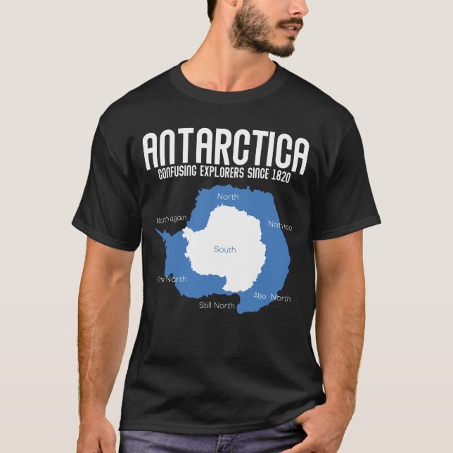 Camiseta Exploradores Confundidos Da Antártica Desde 1820 E (Frente)