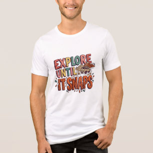 Camiseta Explore Até Quebrar