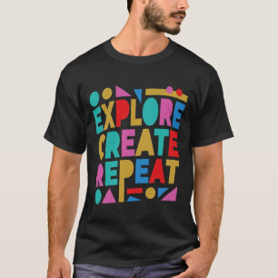 Camiseta Explore Crie Repita Tipografia Colorida