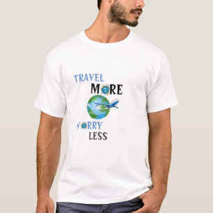 Camiseta Explore em todos os lugares: mais Viagem, menos pr