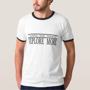 Camiseta Explore mais na natureza selvagem a pé