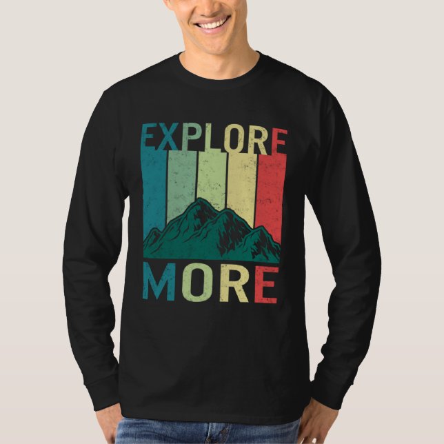 Camiseta Explore More Adventure Travel Camping Hiking Mount (Frente)