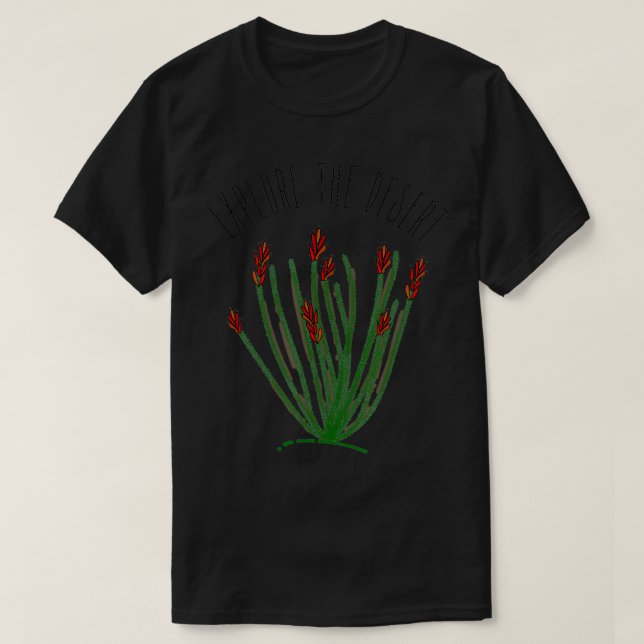 Camiseta Explore o Deserto Ocotillo Cactus Succulent Mojav (Frente do Design)