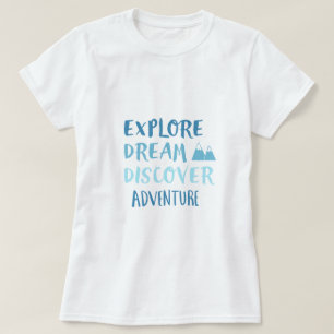 Camiseta Explore o Dream Discover Adventure