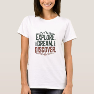 Camiseta Explore sonhe descubra