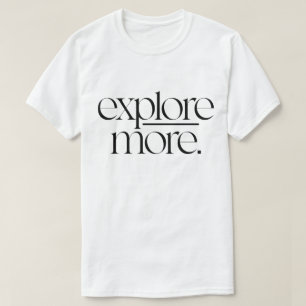 Camiseta Explore uma tipografia mais minimalista de aventur