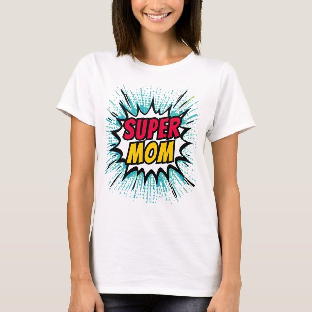 Camiseta explosão de quadrinhos da Super Mãe (Frente)