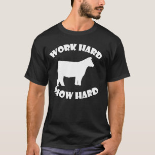 Camiseta Exposição de gado Work Hard Show Hard