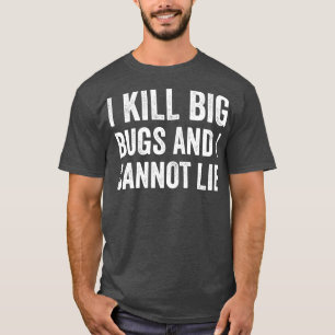 Camiseta Exterminador de Inseto de Controle de Pest I Matar