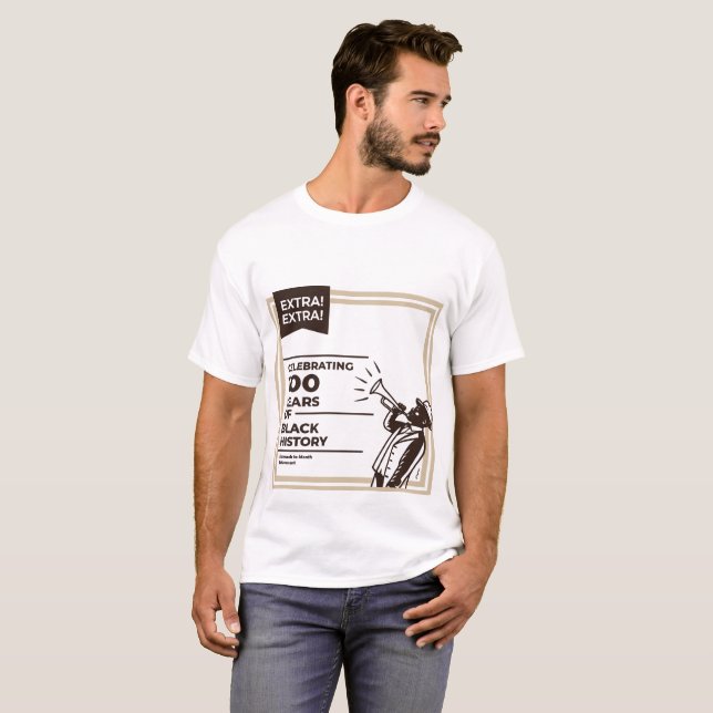 Camiseta Extra Extra 100 Years of Black History Celebration (Frente Completa)