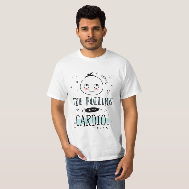Camiseta Eye Rolling é o meu Cardio, o Woolies Meme T-Shirt (Frente Completa)