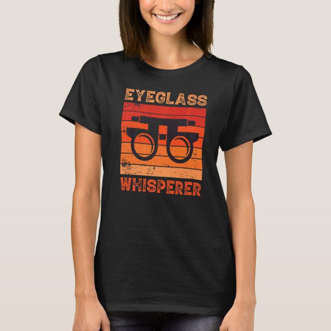 Camiseta Eyeglass Whisperer Oftalmologista Oftalmologia O (Frente)
