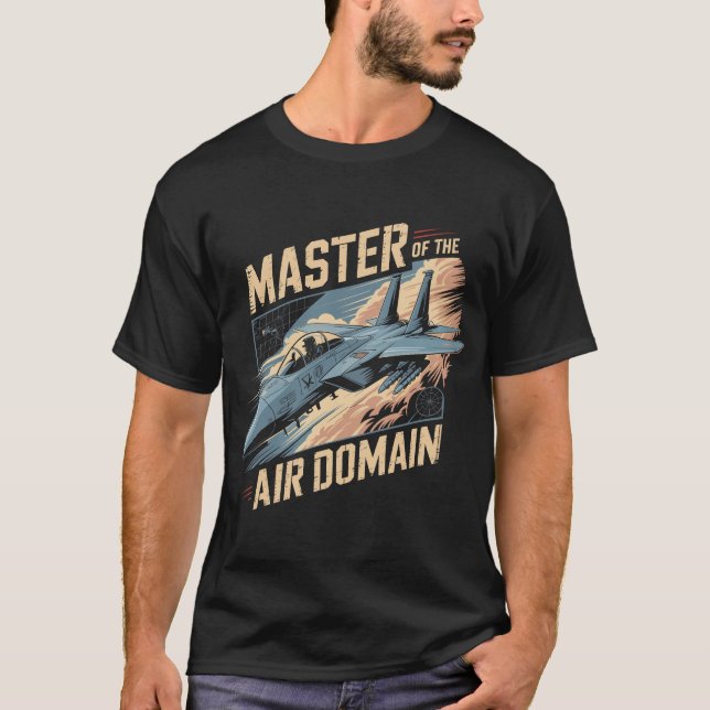 Camiseta F-15 Eagle Jet: Master of Air Domain Fighter Gift (Frente)