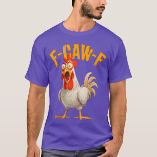 Camiseta F-Awk-F Galinha F-Caw-F Galo Trocadilho