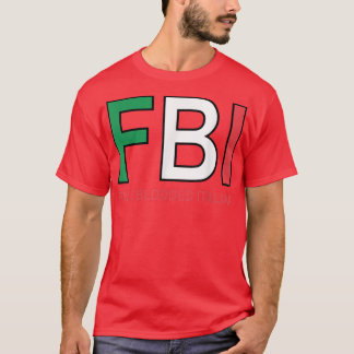 Camiseta F B I Cheio Inundada Mulheres Italianas Meninas Me