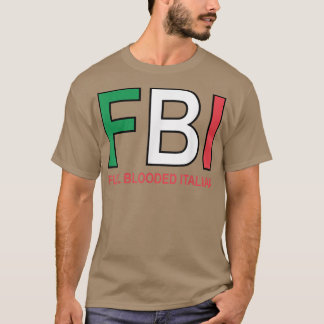 Camiseta F B I Cheio Inundada Mulheres Italianas Meninas Me
