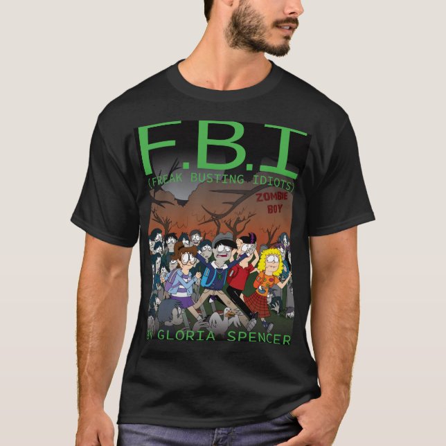 Camiseta F.B.I (Freak Busting Idiots) Zombie Boy Shirt (Frente)