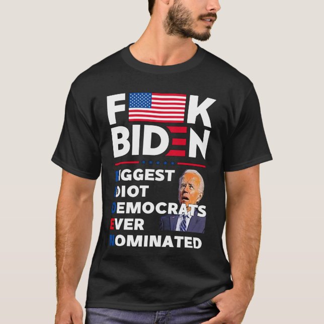 Camiseta F Biden maior democrata-ídolo já nomeado (Frente)