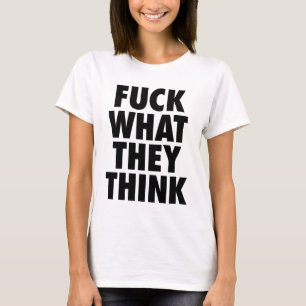 Camiseta F branco o que pensam o t-shirt da indicação