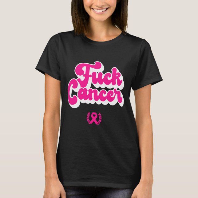Camiseta F Cancer Funny Breast Cancer Awareness (Frente)