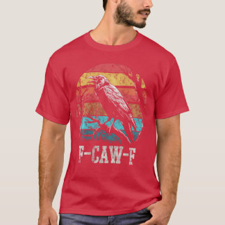 Camiseta F Caw F Black Crow Retro Sunset Pun Funny Bird Caw
